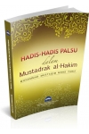 HADIS-HADIS PALSU DALAM MUSTADRAK AL-HAKIM HADIS-HADIS PALSU DALAM MUSTADRAK AL-HAKIM
